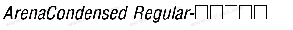 ArenaCondensed Regular字体转换